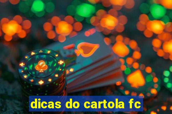 dicas do cartola fc